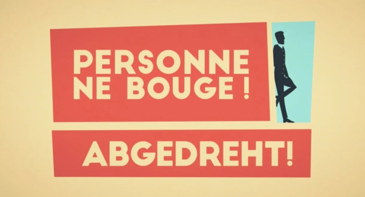 Personne ne bouge!