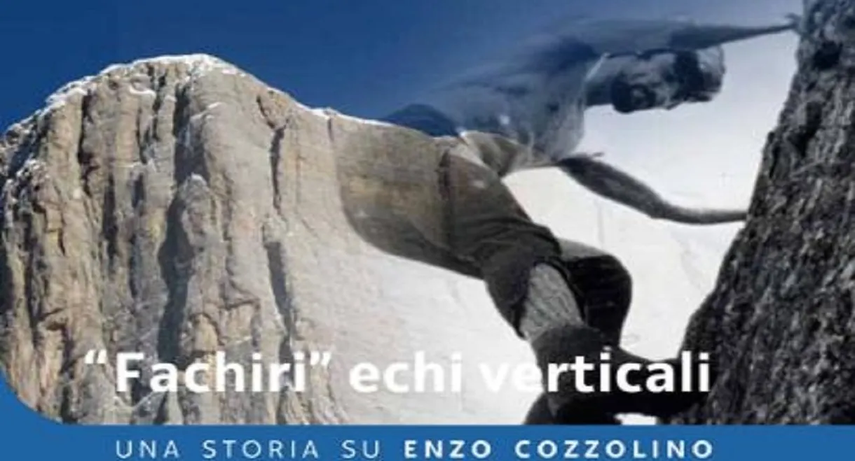 Fachiri Echi Verticali - Una Storia su Enzo Cozzolino