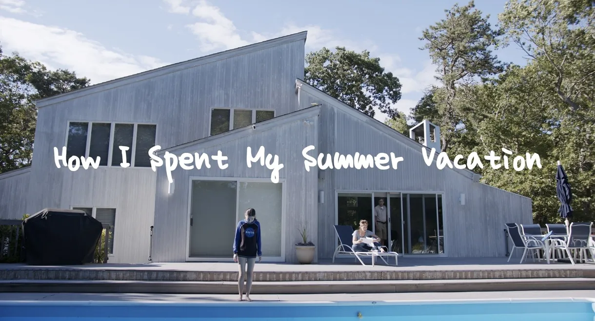 How I Spent My Summer Vacation