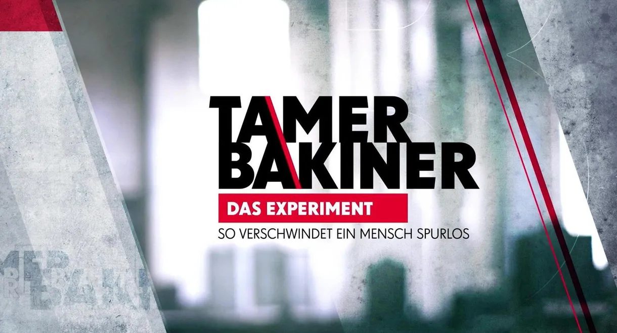 Das Experiment - So verschwindet ein Mensch spurlos