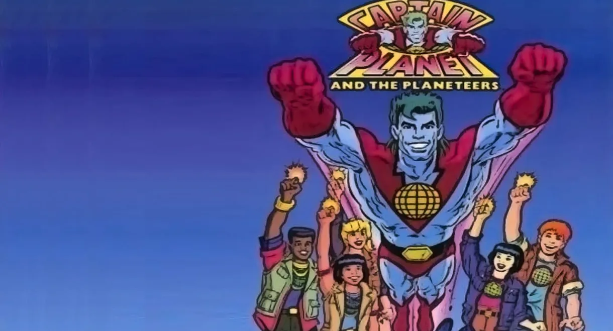 Captain Planet and the Planeteers