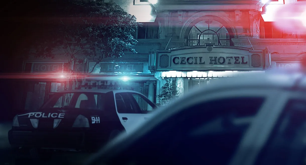 Crime Scene: The Vanishing at the Cecil Hotel