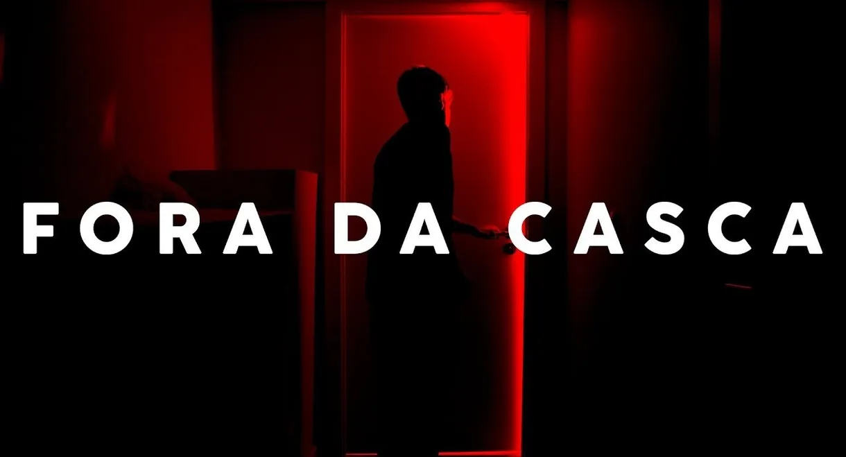 FORA DA CASCA