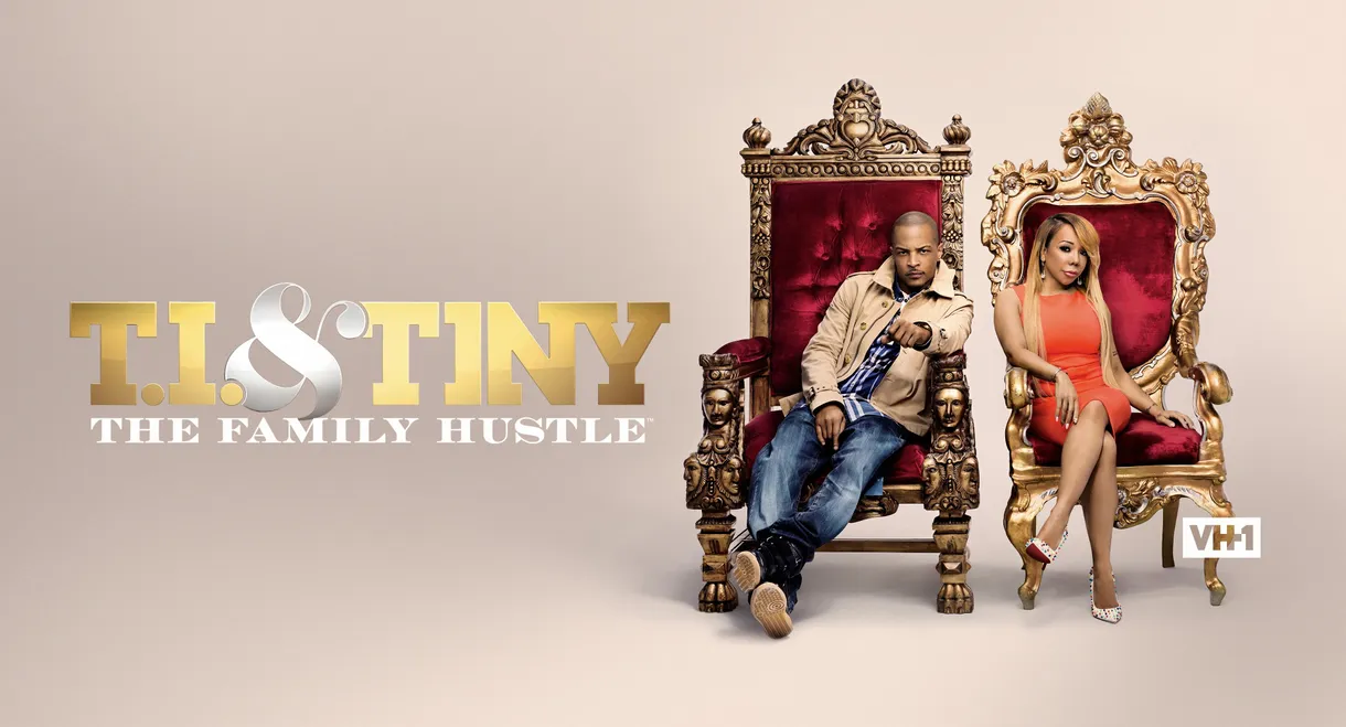 T.I. & Tiny: The Family Hustle