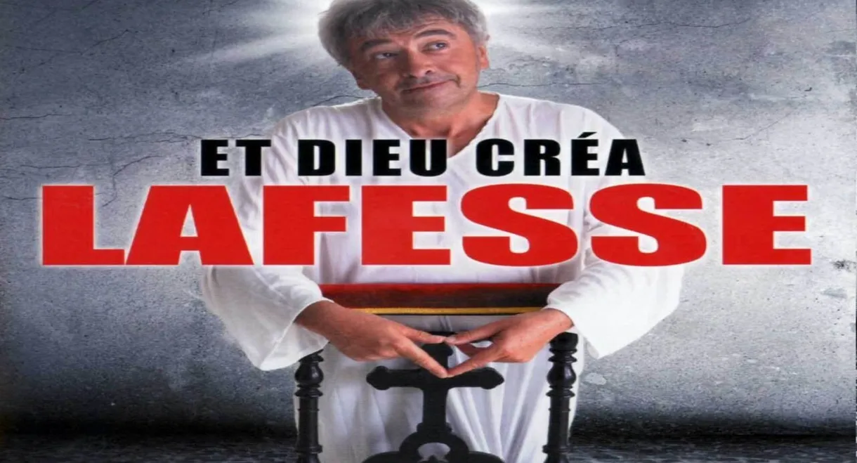 Et Dieu... créa Lafesse