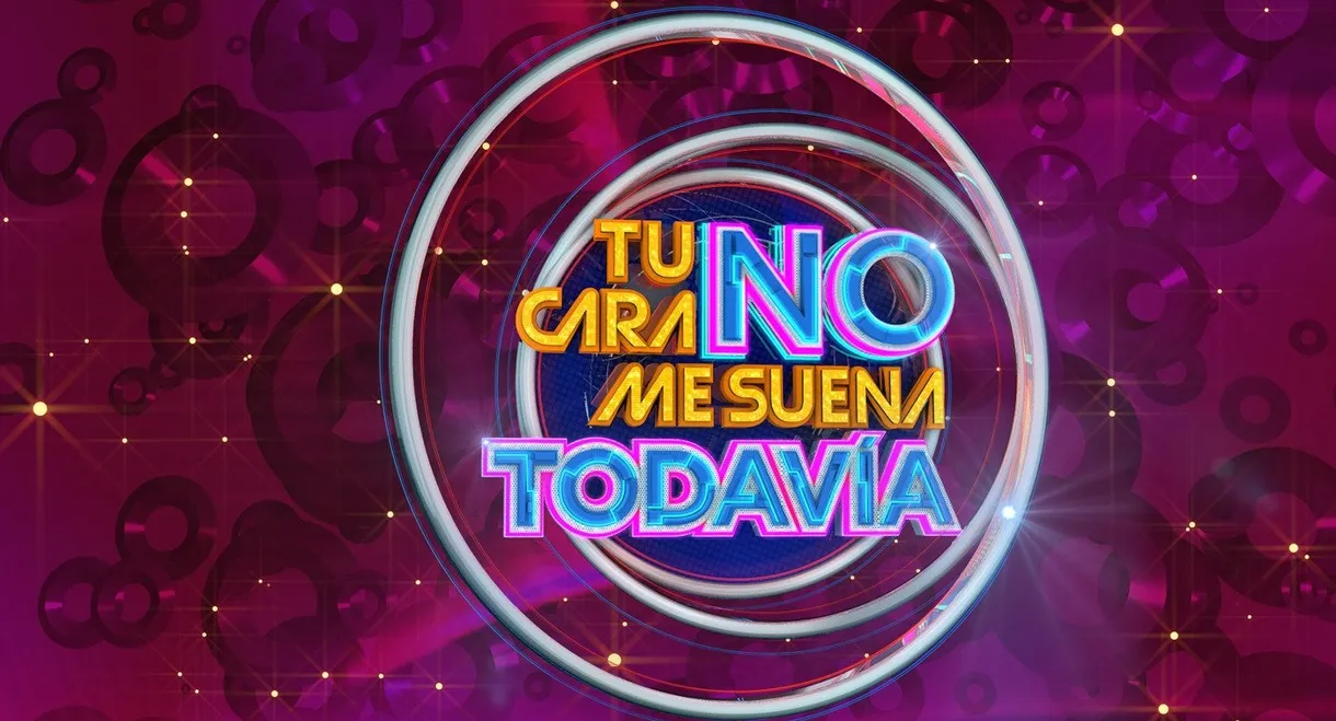 Tu Cara No Me Suena Todavía