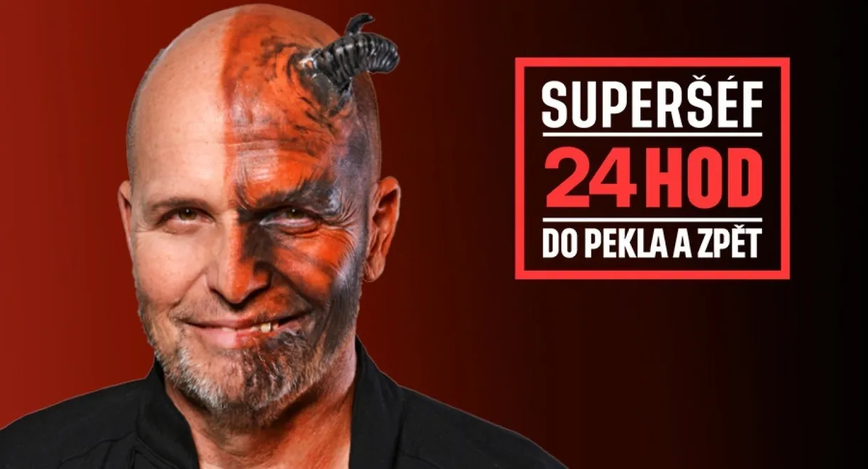 Superšéf: 24 hodin do pekla a zpět