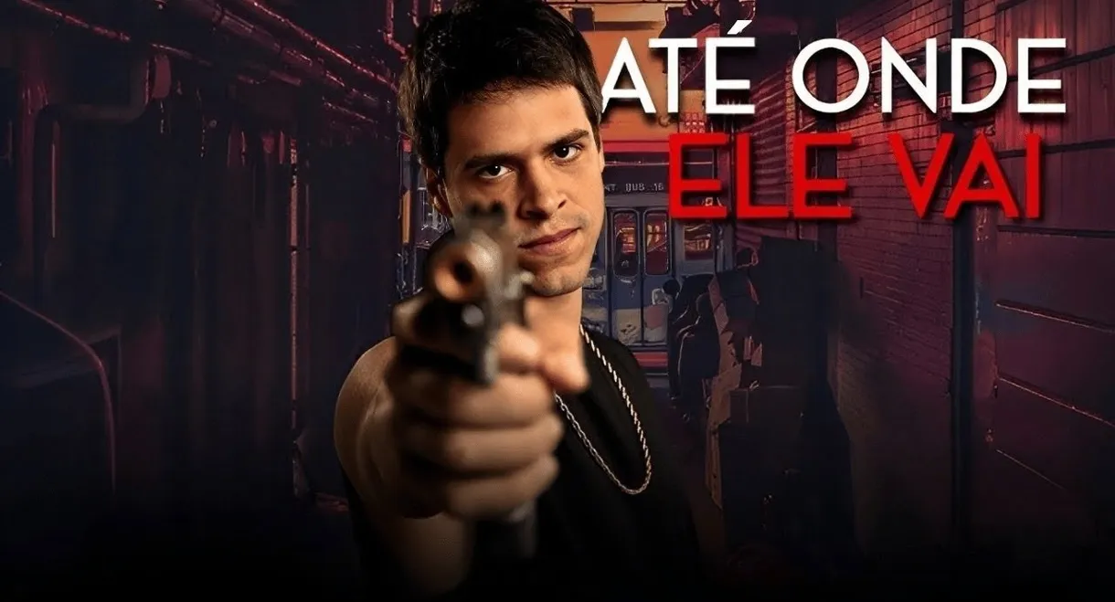 Até Onde Ele Vai