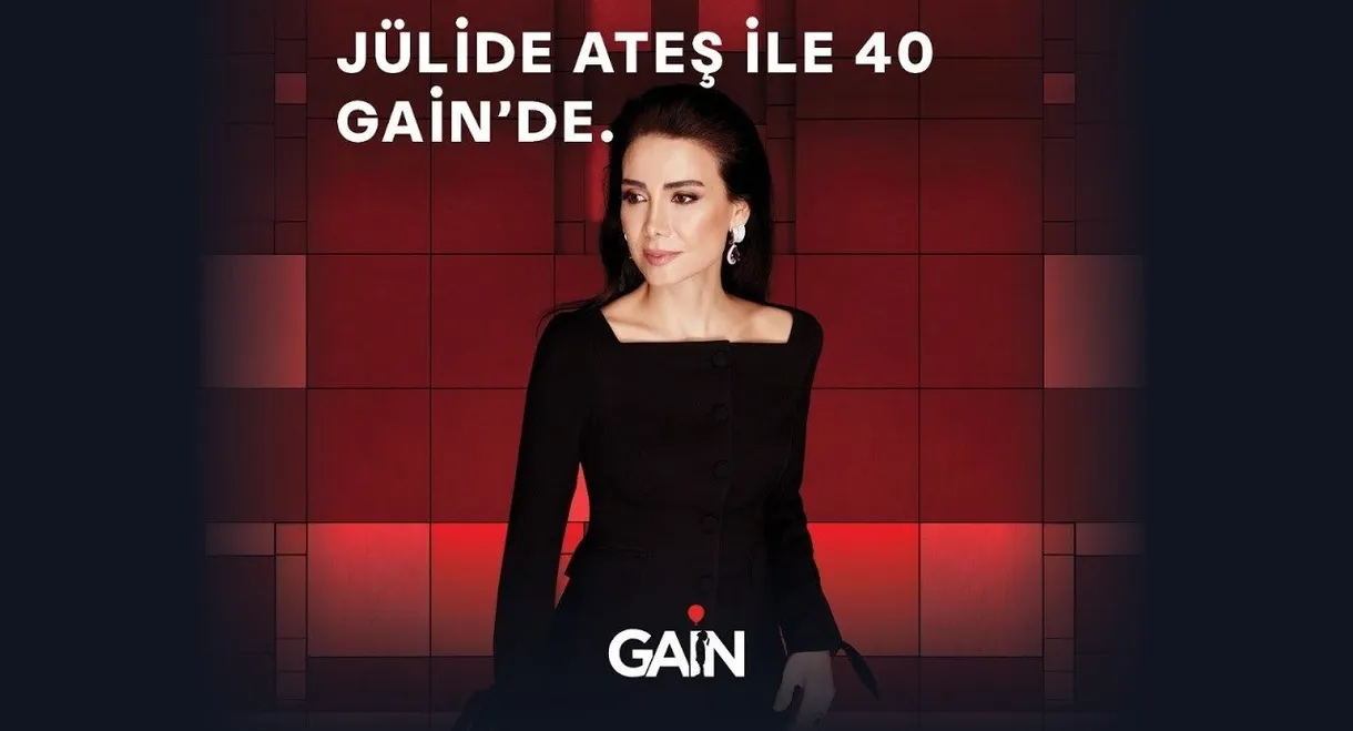 Jülide Ateş ile 40