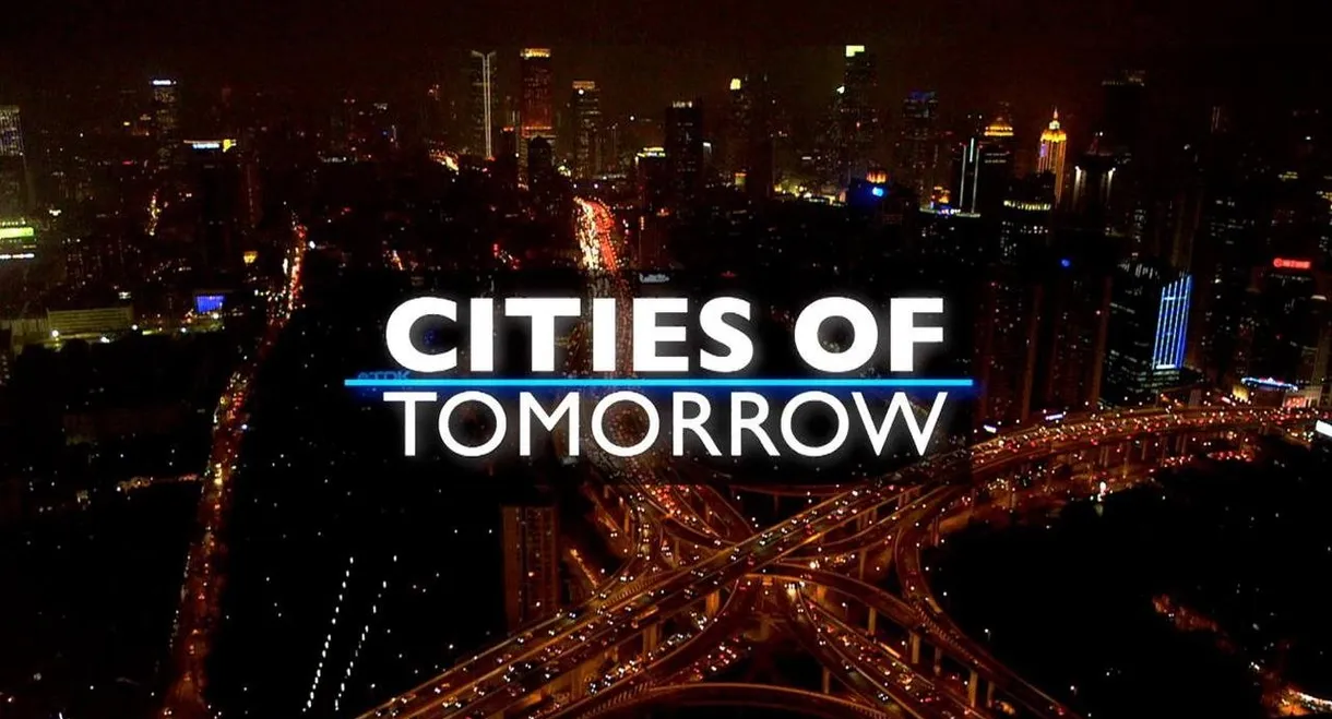 Cities Of Tomorrow
