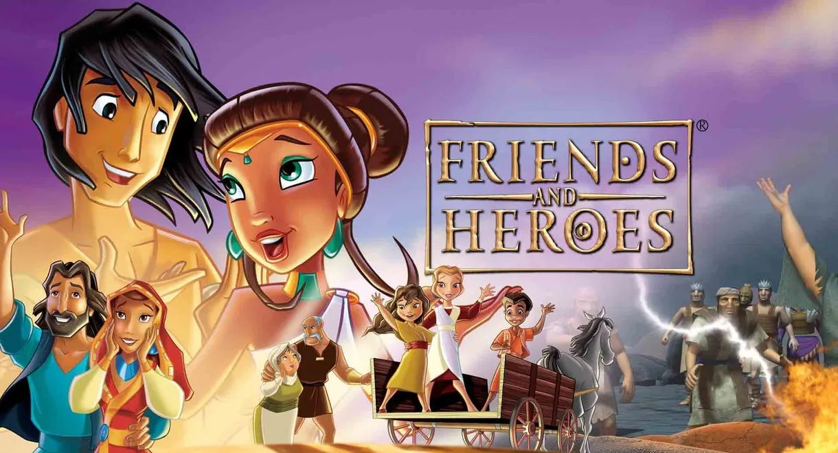 Friends and Heroes