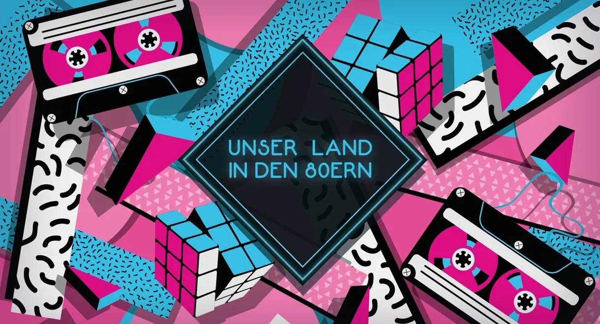 Unser Land in den 80ern
