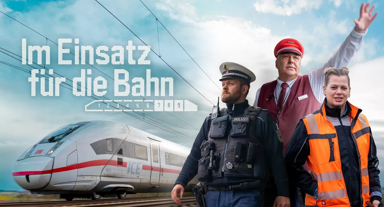 Im Einsatz für die Bahn