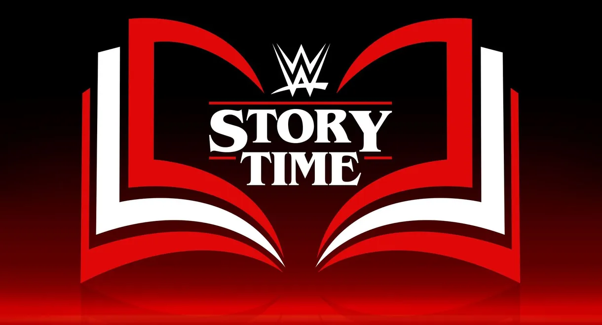 WWE: Story Time