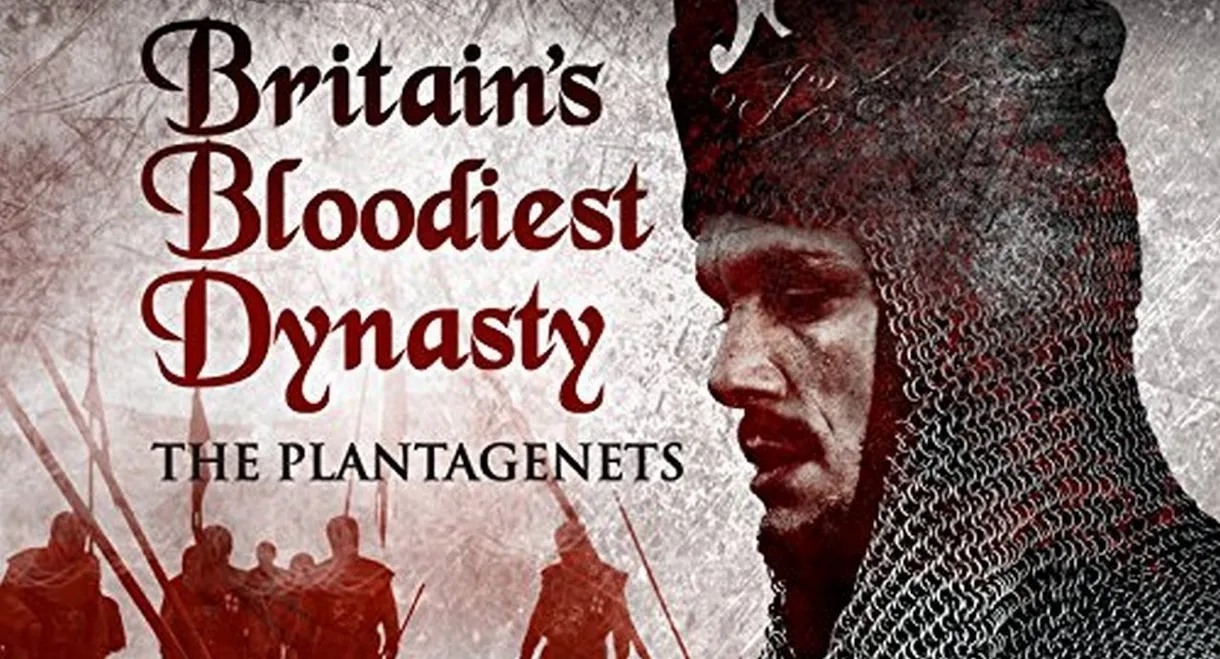 Britain's Bloodiest Dynasty