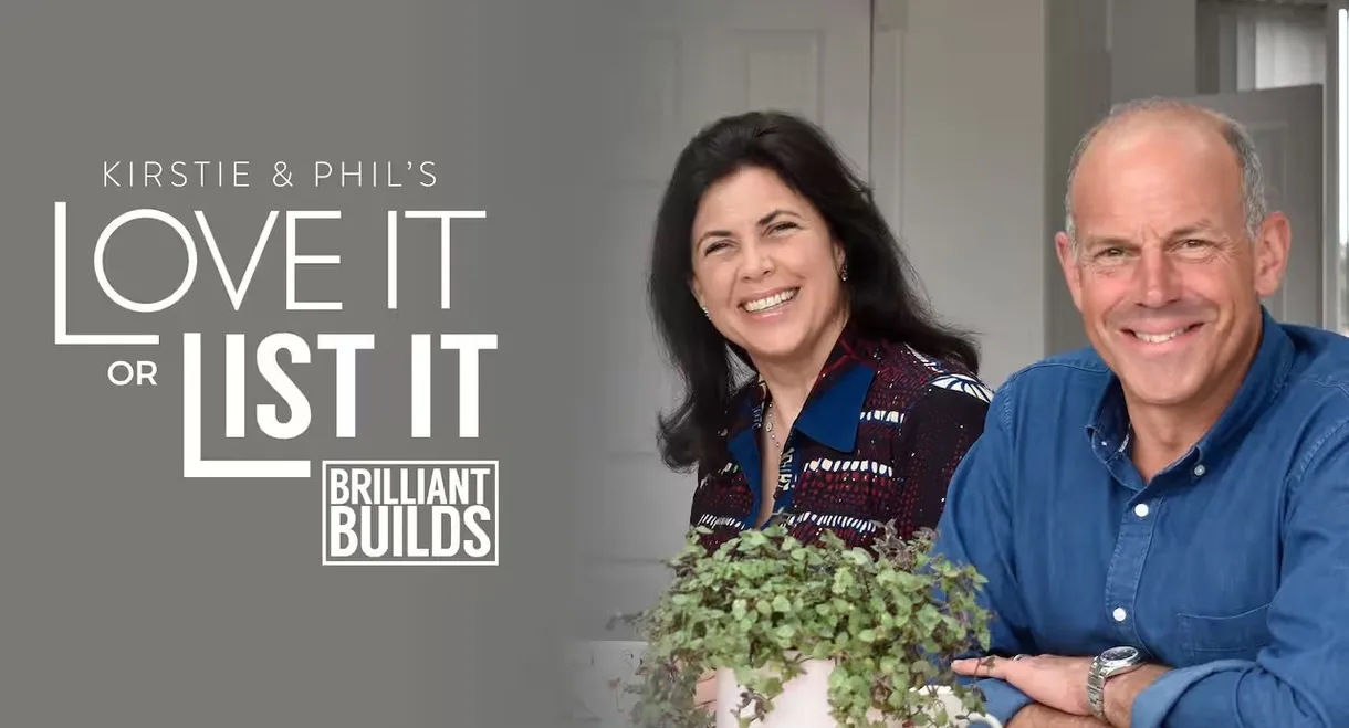 Kirstie And Phil's Love It Or List It: Brilliant Builds
