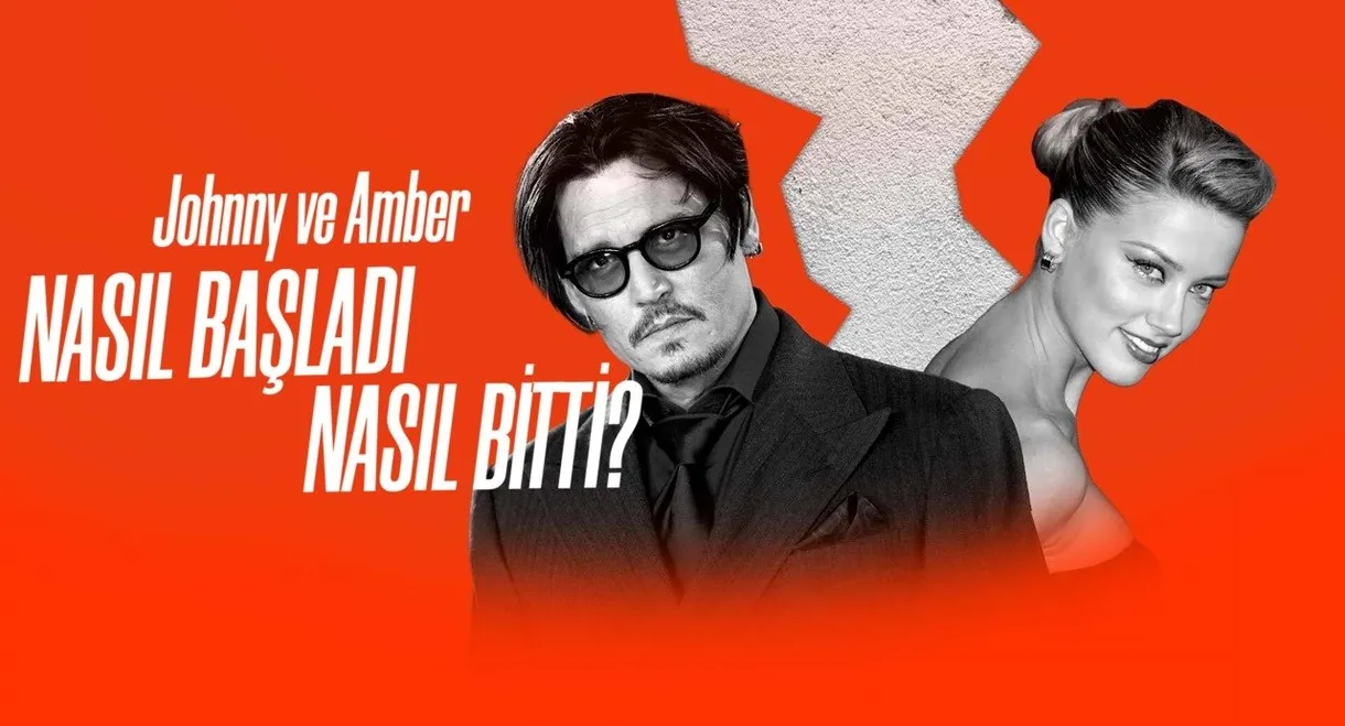 Johnny ve Amber: Nasıl Başladı, Nasıl Bitti?