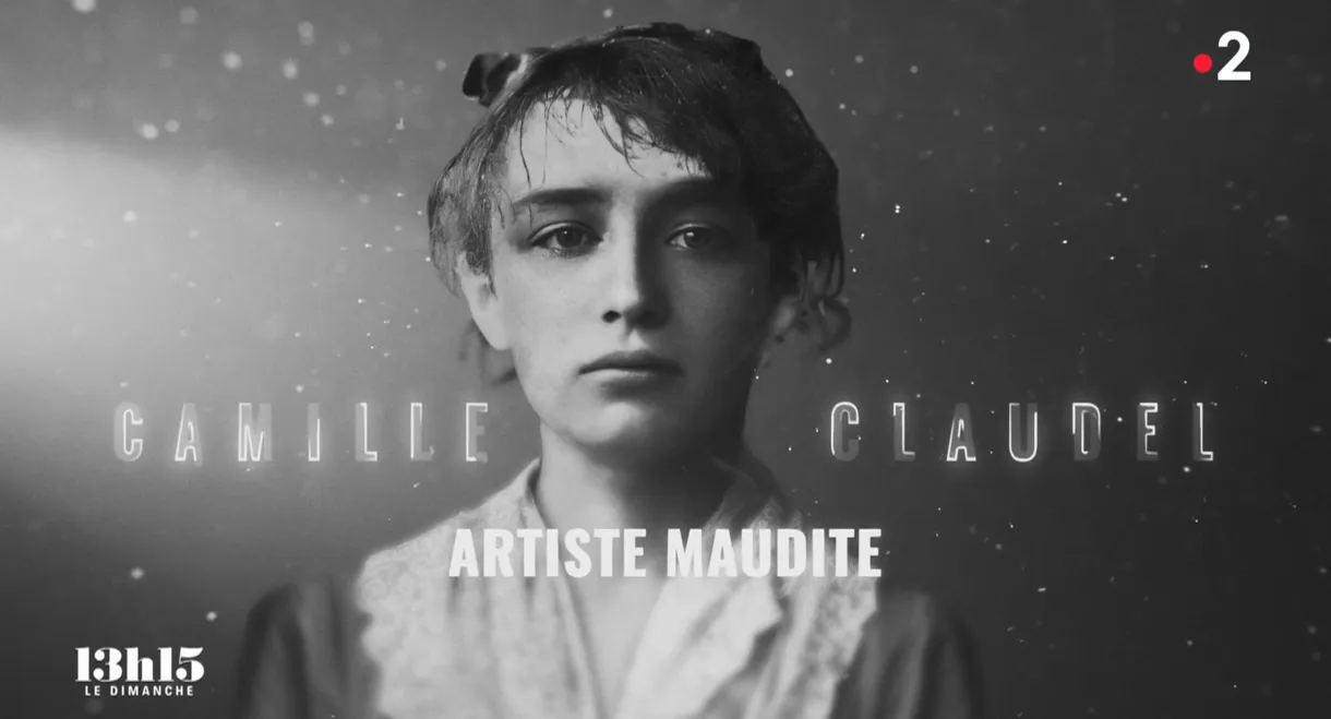 Camille Claudel, artiste maudite