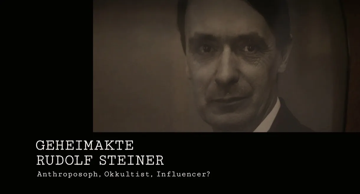 Secret File Rudolf Steiner Anthroposophist, occultist, influencer?