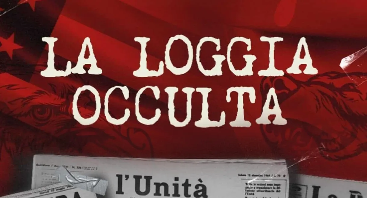 La loggia occulta: Democrazia a rischio