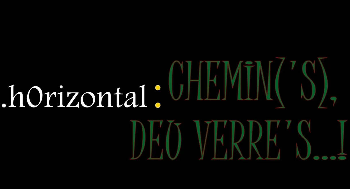 .h0rizontal : chemin('s), deu verre's...! (pays.sage)
