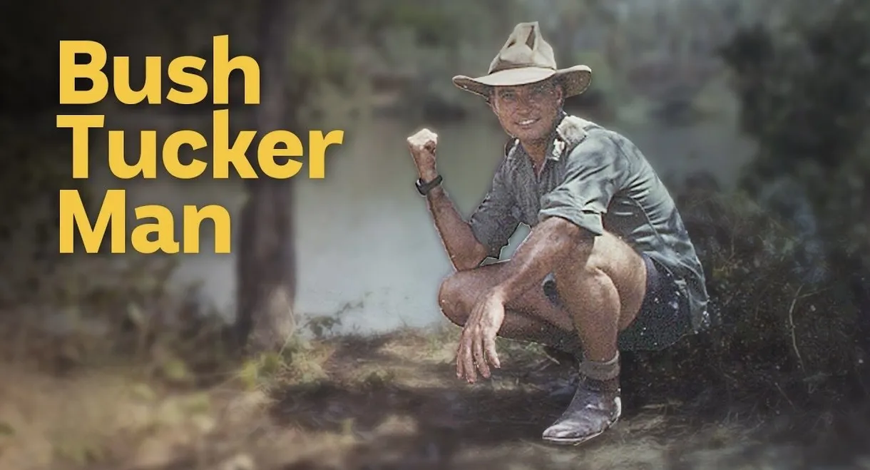 Bush Tucker Man