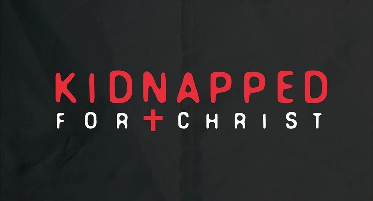 Kidnapped for Christ