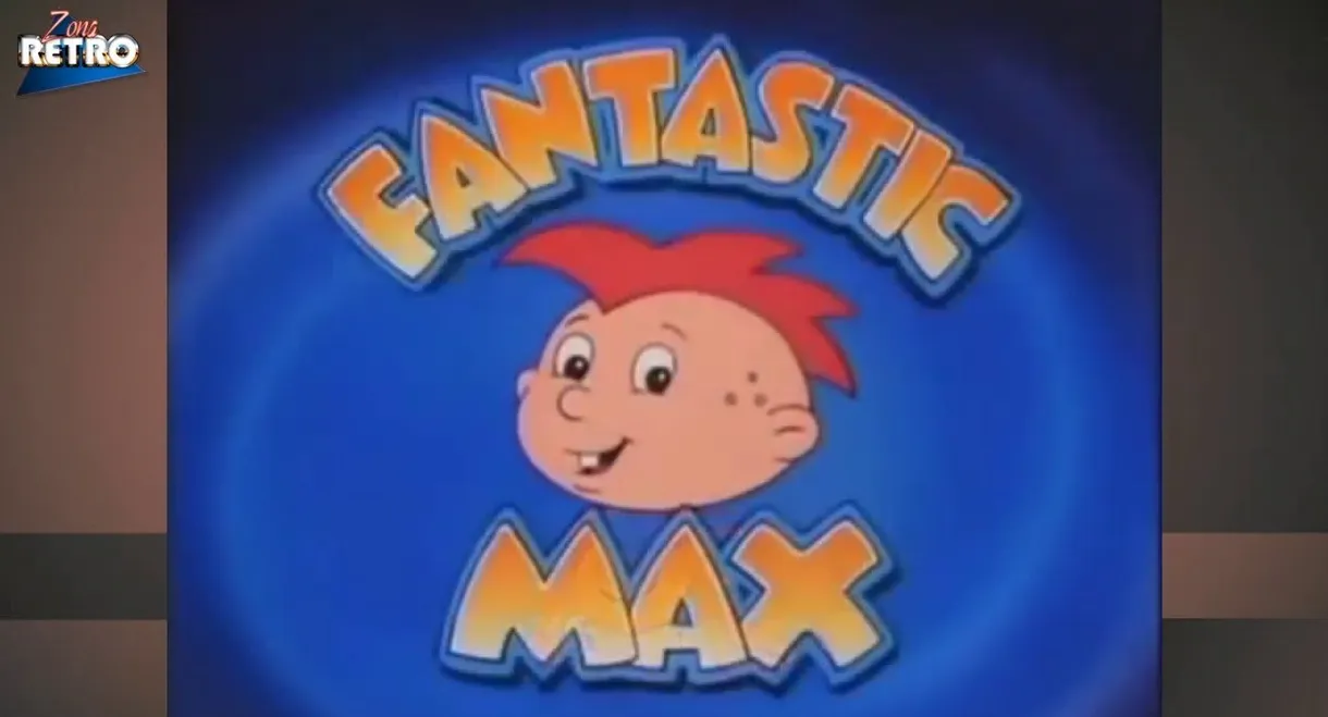 Fantastic Max