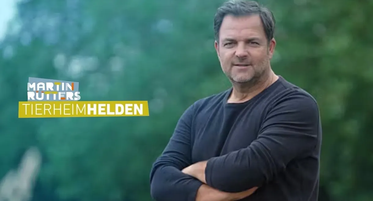 Martin Rütters Tierheimhelden