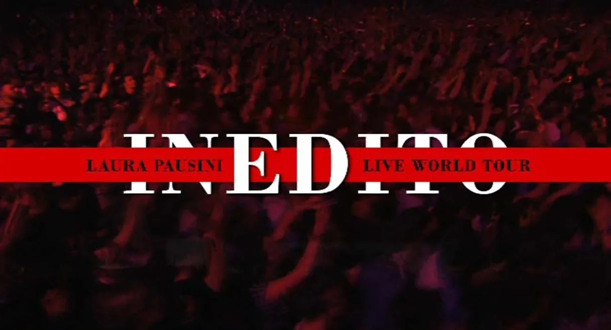 Laura Pausini - Live Inedito World Tour