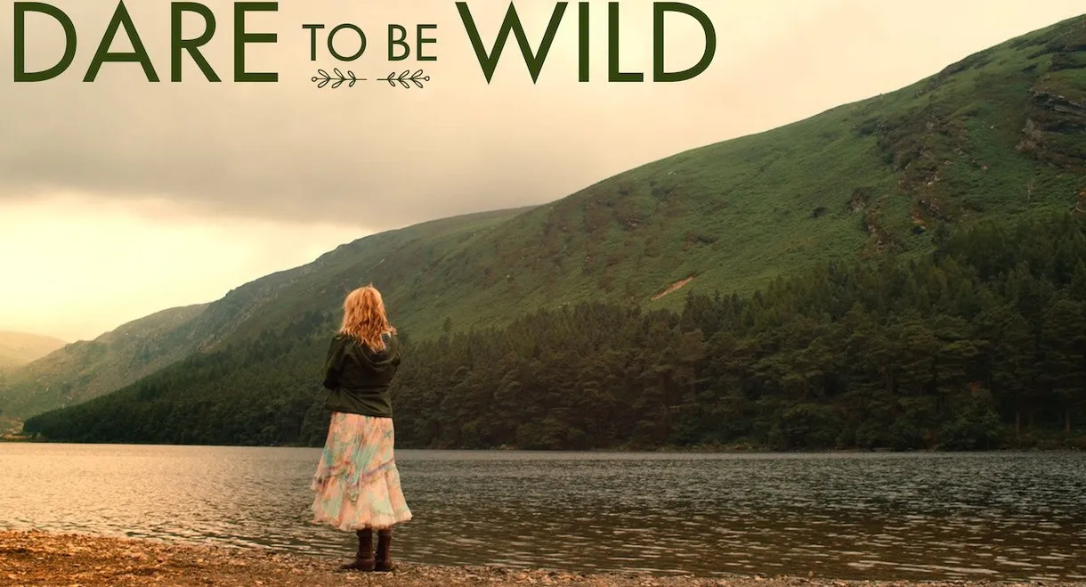 Dare to Be Wild