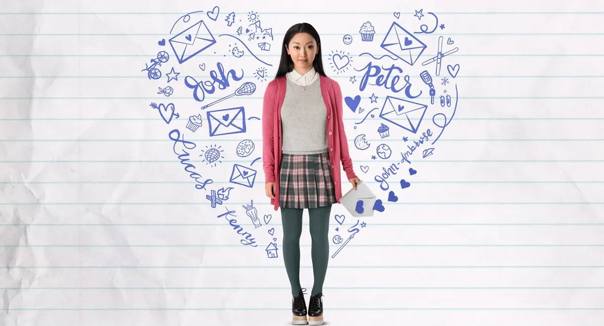 To All the Boys I've Loved Before