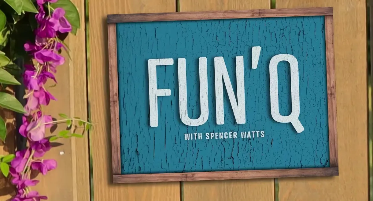 Fun'Q with Spencer Watts
