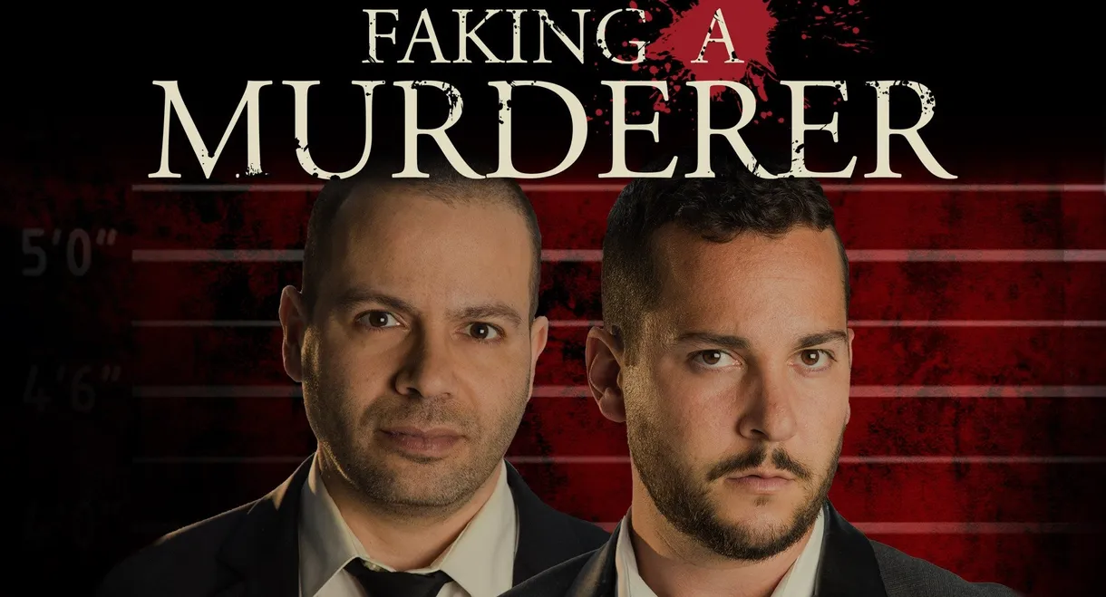Faking a Murderer