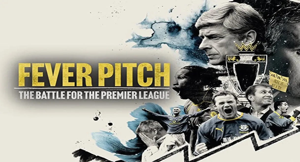 Fever Pitch: The Battle for the Premier League