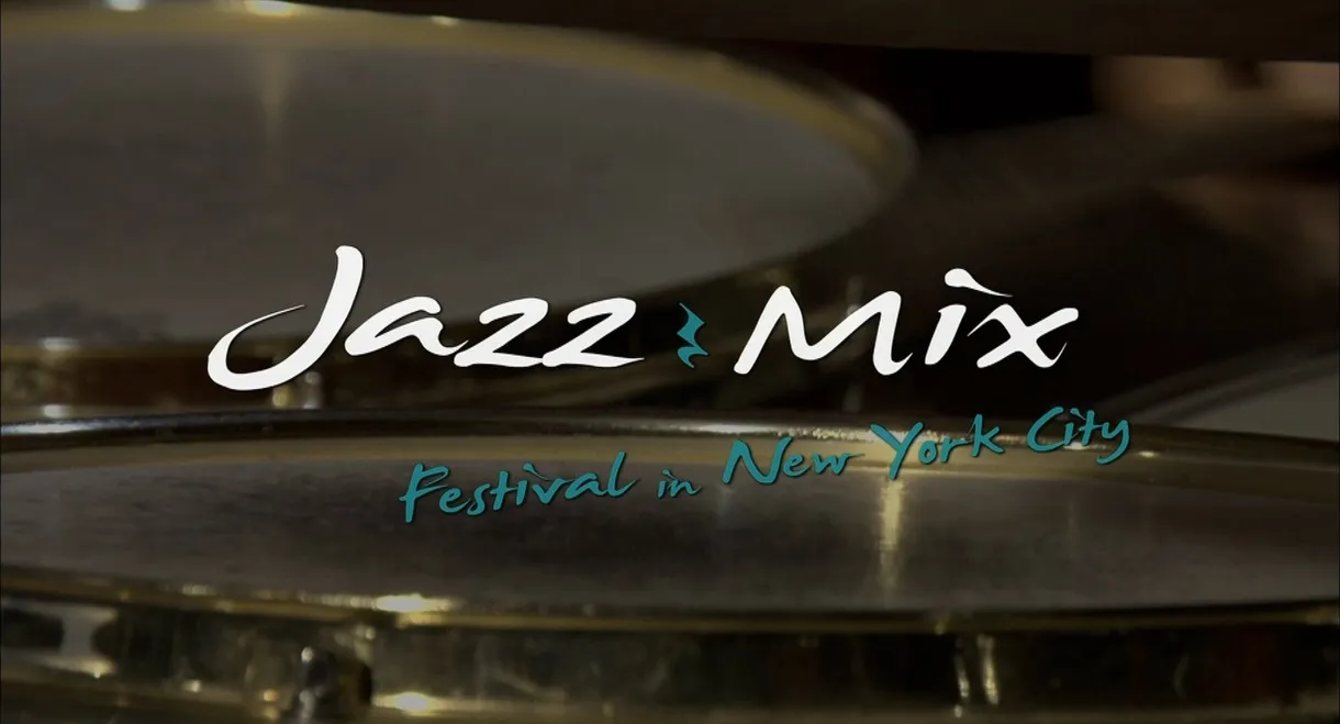 Jazzmix - 8 Jazz Concerts - 8 Films Live in NYC