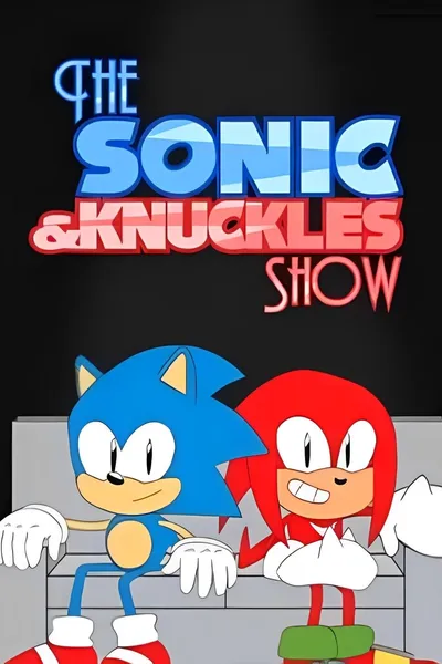 The Sonic & Knuckles Show