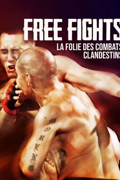 The Underworld Of Free Fights