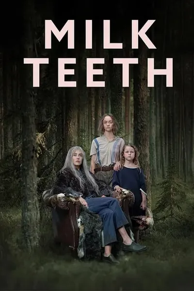Milk Teeth
