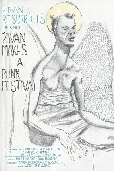 Zivan Makes a Punk Festival