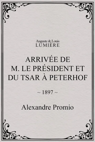 Arrivée de M. le président et du tsar à Peterhof