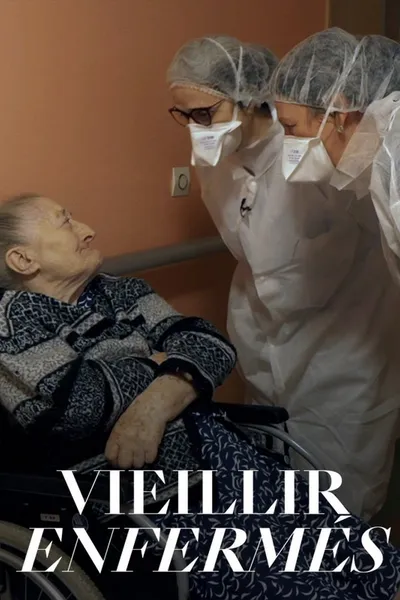 Vieillir enfermés