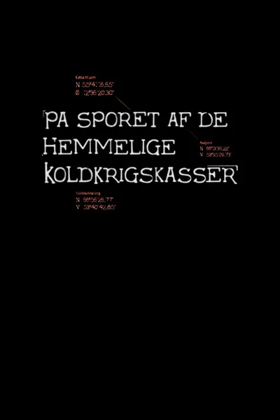 På sporet af de hemmelige koldkrigskasser