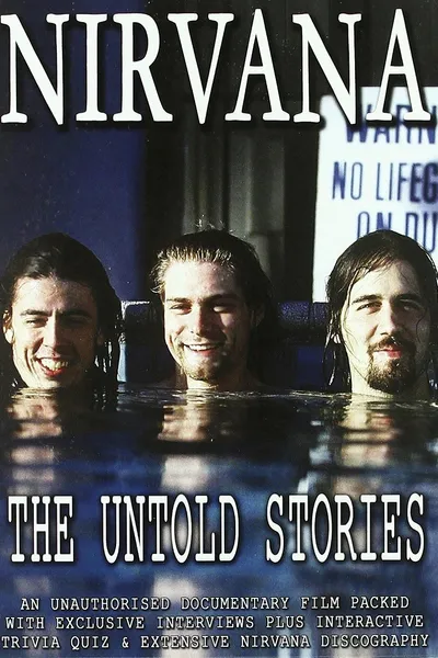 Nirvana: The Untold Stories