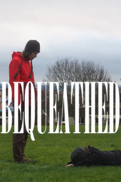 Bequeathed