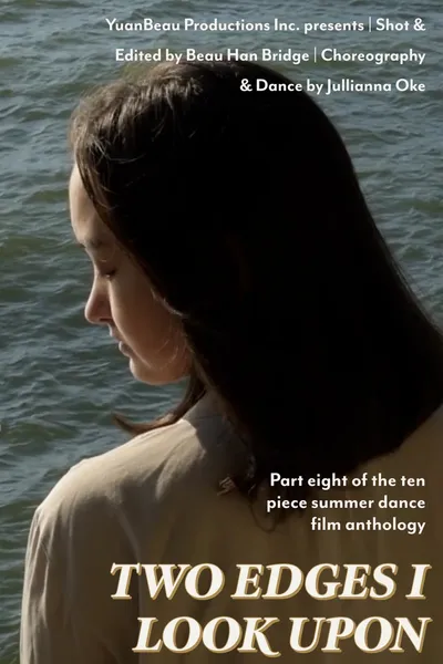 Two Edges I Look Upon - Dance Film Eight