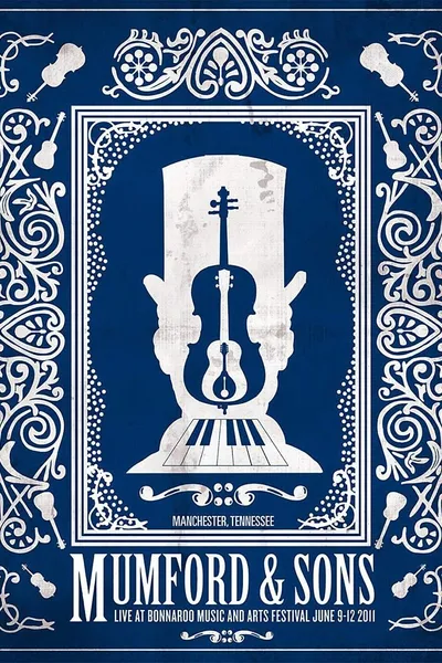 Mumford & Sons - Live At Bonnaroo Festival