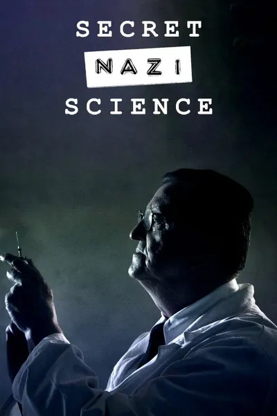 Secret Nazi Science