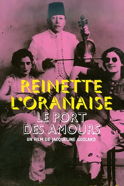 The Port of Love, Reinette l'Oranaise