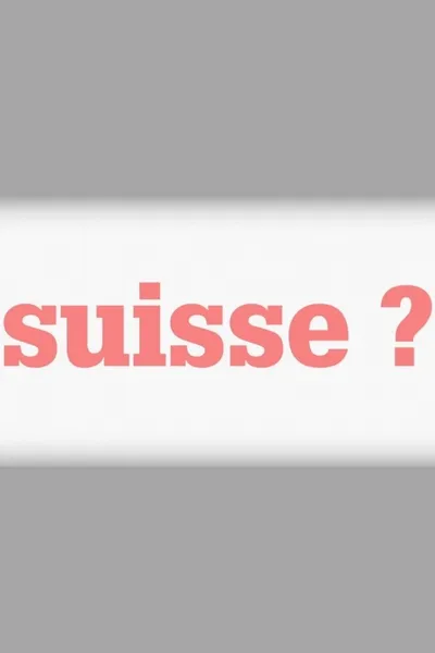 Swiss?
